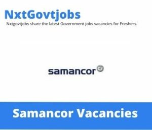 Samancor FA Specialist Vacancies in Witbank 2023