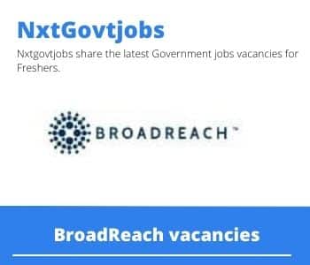 BroadReach Senior Technical Advisor Vacancies in Mbombela – Deadline 07 Feb 2024  Fresh Released