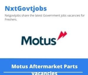 Motus Aftermarket Parts Sales Executive New Vehicles Vacancies in Nelspruit -Deadline 04 Jan 2024