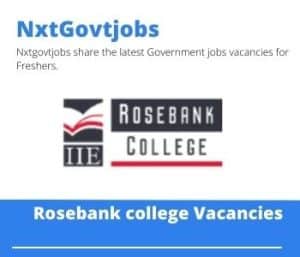 Rosebank College Student Advisor Vacancies in Mbombela – Deadline 31 May 2023