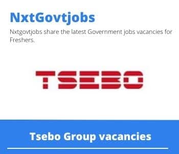 Tsebo Group Cleaning Supervisor Vacancies in Nelspruit – Deadline 30 Dec 2023