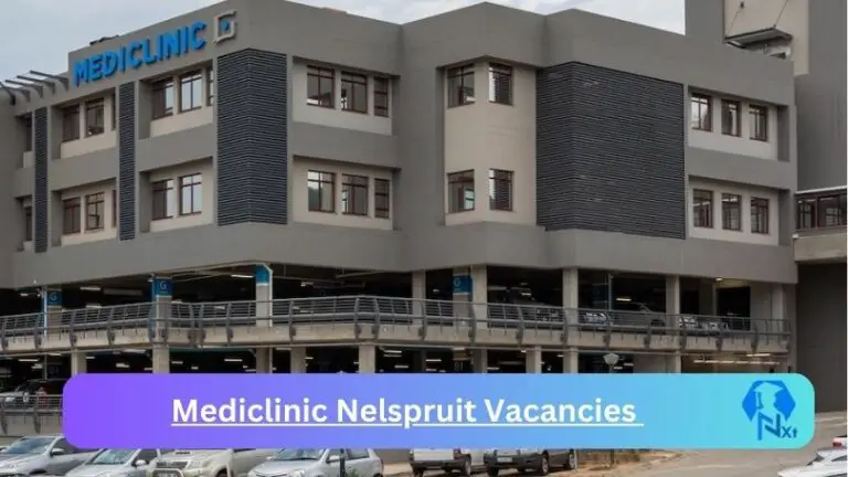 x3 New Mediclinic Nelspruit Vacancies 2024 @mediclinic.co.za Career Portal