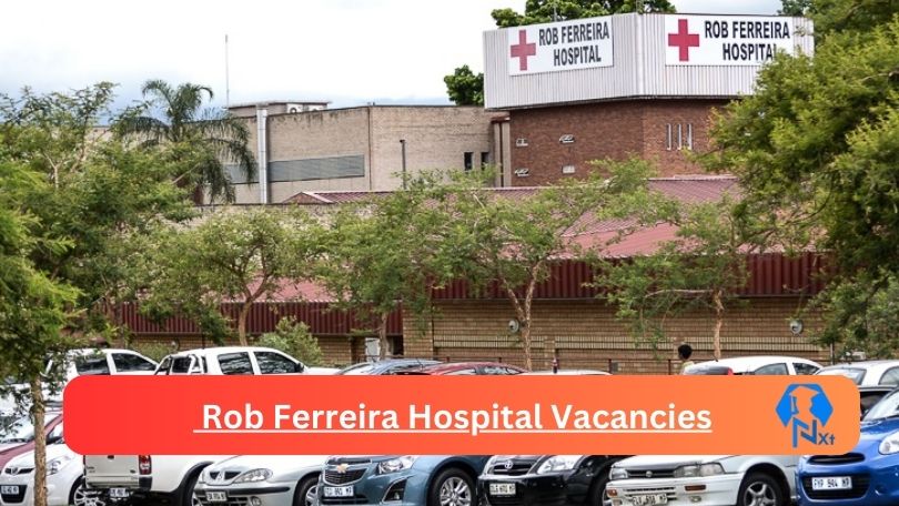 1x New Rob Ferreira Hospital Vacancies 2024 @mpuhealth.gov.za Career Portal